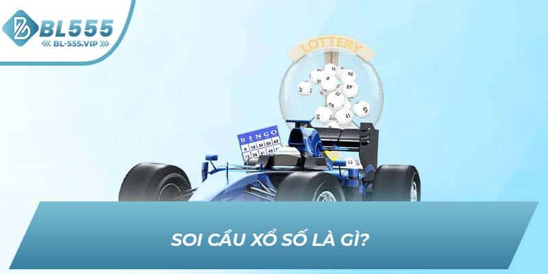 Soi cầu xổ số là gì? 